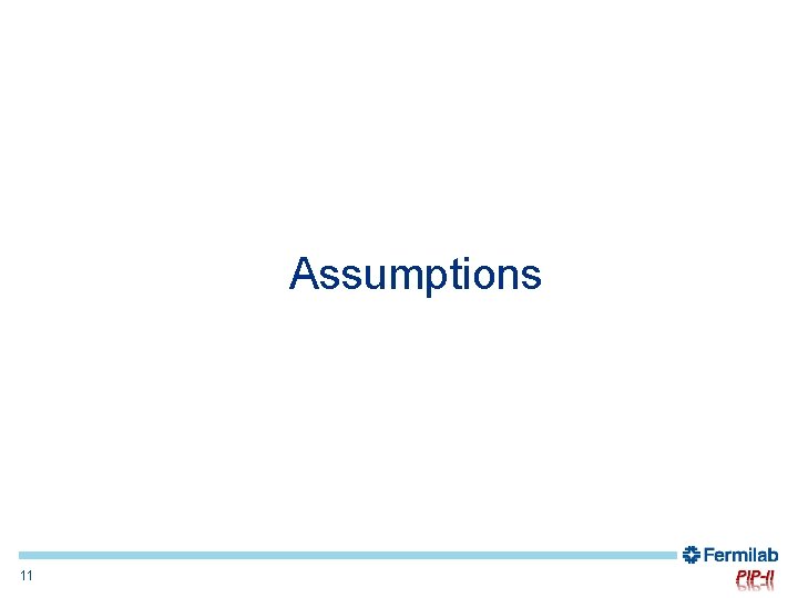 Assumptions 11 