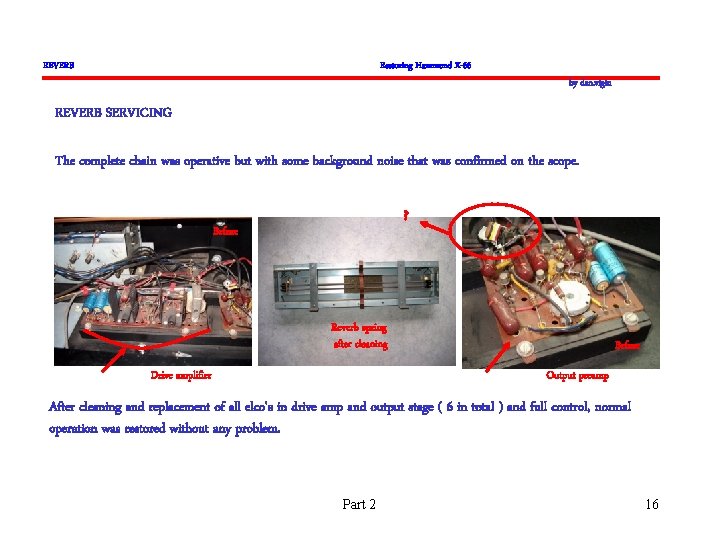 REVERB Restoring Hammond X-66 by dan. vigin REVERB SERVICING The complete chain was operative