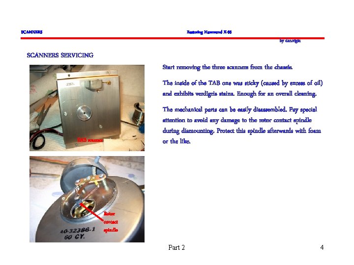 SCANNERS Restoring Hammond X-66 by dan. vigin SCANNERS SERVICING Start removing the three scanners