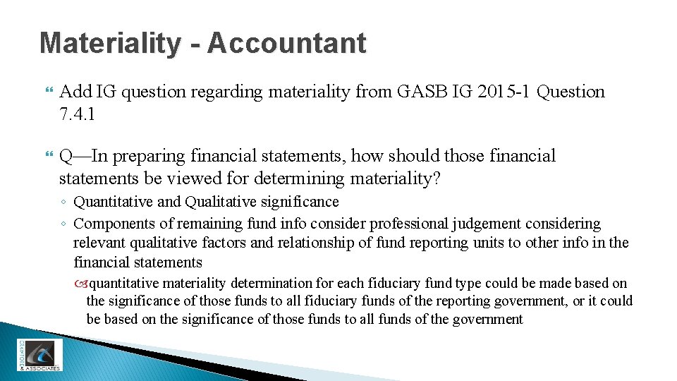 Materiality - Accountant Add IG question regarding materiality from GASB IG 2015 -1 Question