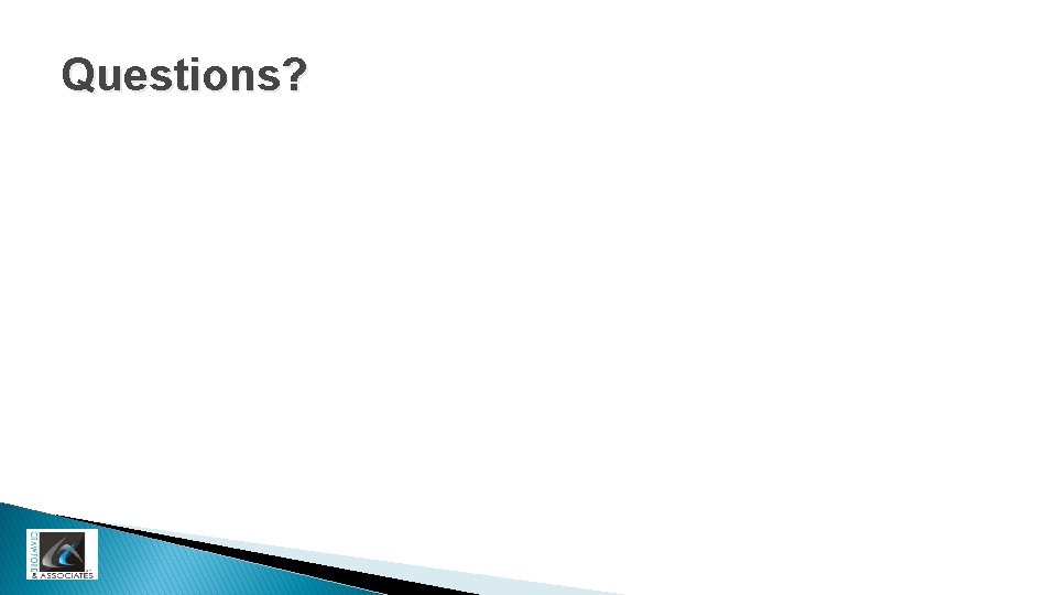 Questions? 