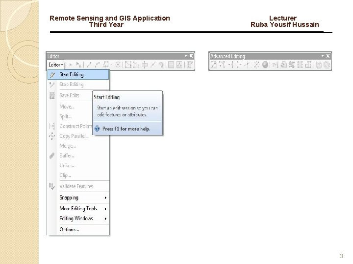 Remote Sensing and GIS Application Lecturer Third Year Ruba Yousif Hussain 3 