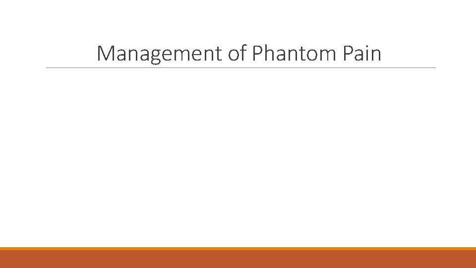 Management of Phantom Pain 