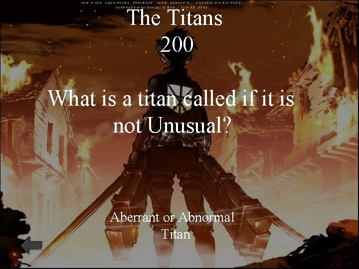 The Titans 200 What is a titan called if it is not Unusual? Aberrant