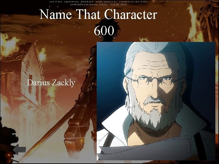 Name That Character 600 Darius Zackly 