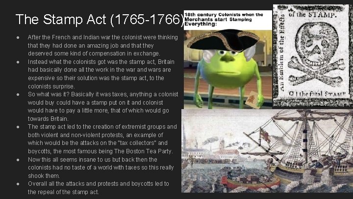 The Stamp Act (1765 -1766) ● ● ● After the French and Indian war