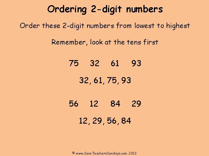 Ordering 2 -digit numbers Order these 2 -digit numbers from lowest to highest Remember,