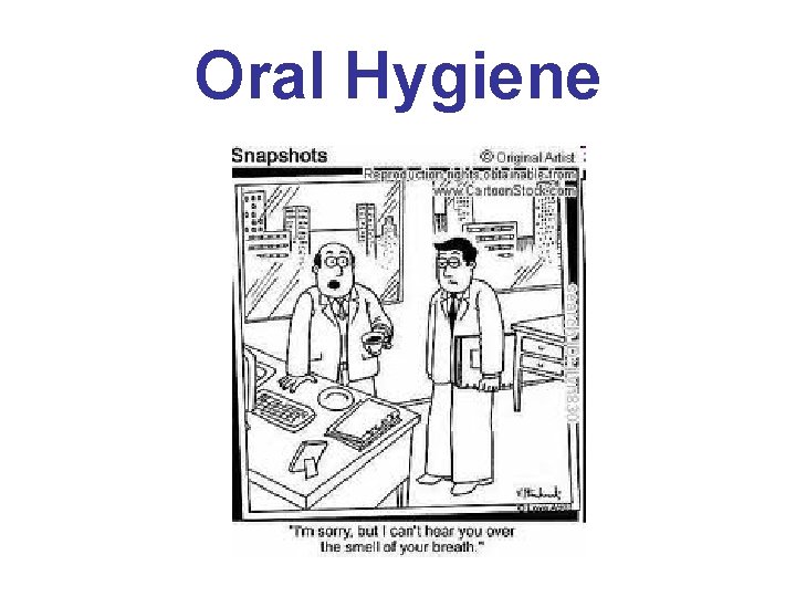 Oral Hygiene 