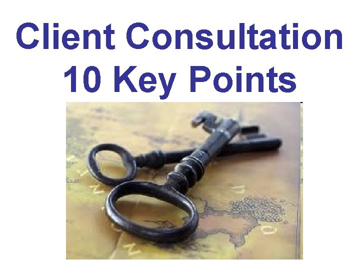 Client Consultation 10 Key Points 