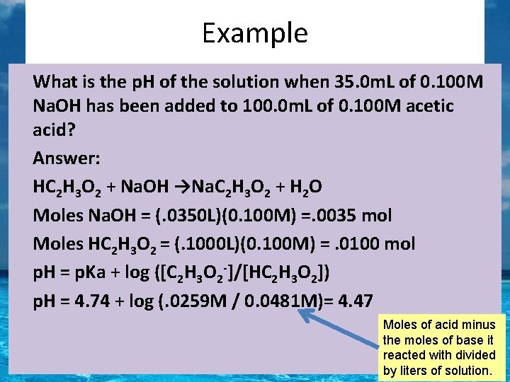 Example What is the p. H of the solution when 35. 0 m. L