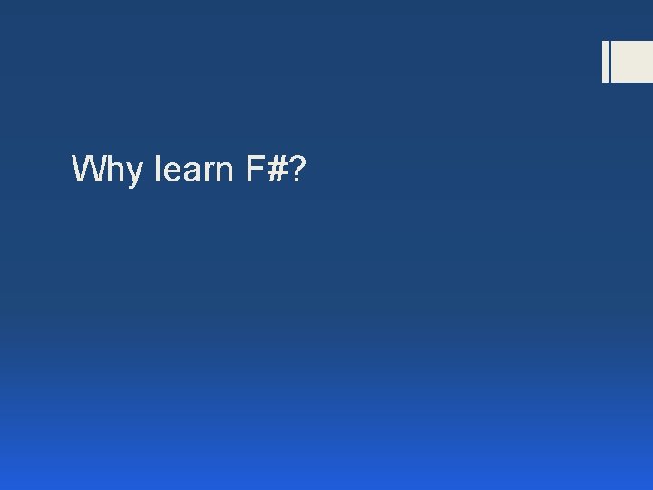 Why learn F#? 
