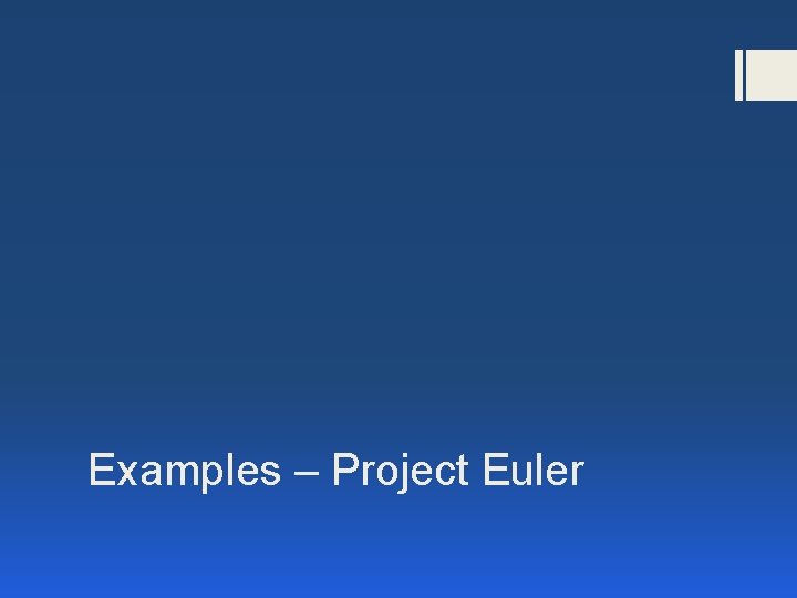 Examples – Project Euler 