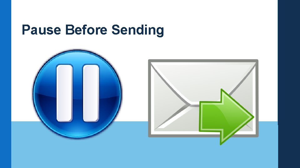Pause Before Sending 