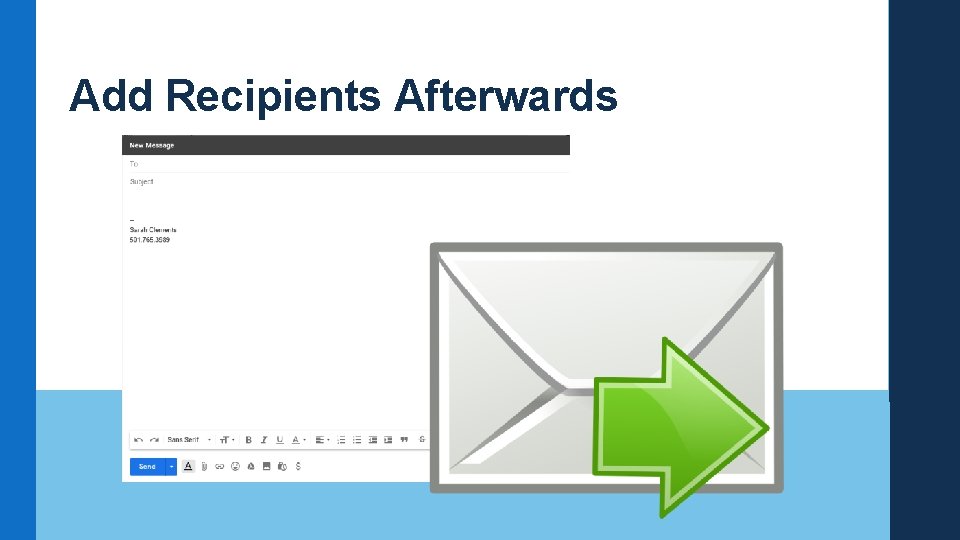 Add Recipients Afterwards 