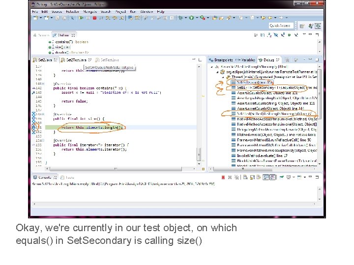 Okay, we're currently in our test object, on which equals() in Set. Secondary is