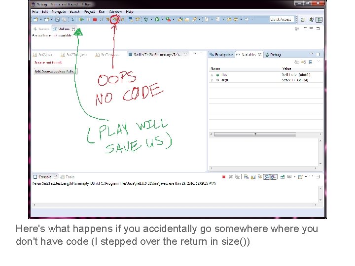 Here's what happens if you accidentally go somewhere you don't have code (I stepped
