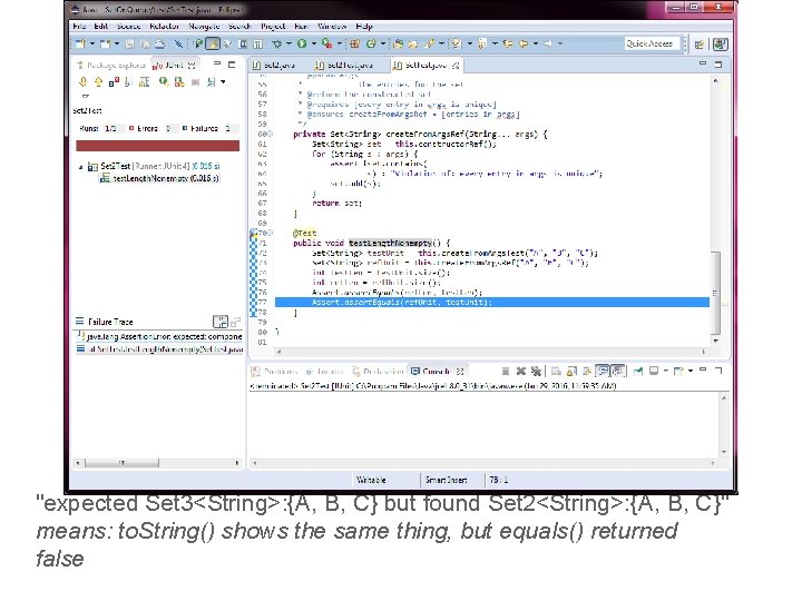 "expected Set 3<String>: {A, B, C} but found Set 2<String>: {A, B, C}" means: