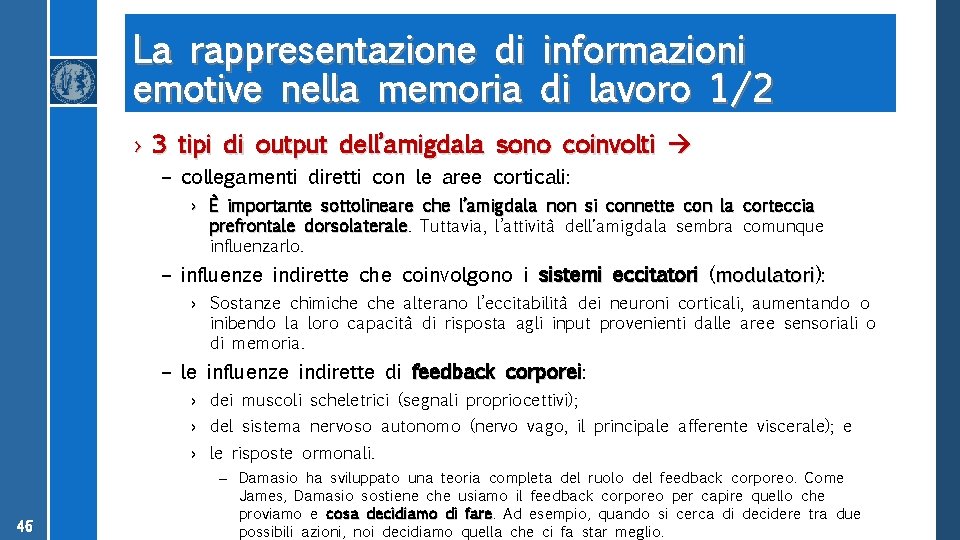 La rappresentazione di informazioni emotive nella memoria di lavoro 1/2 › 3 tipi di