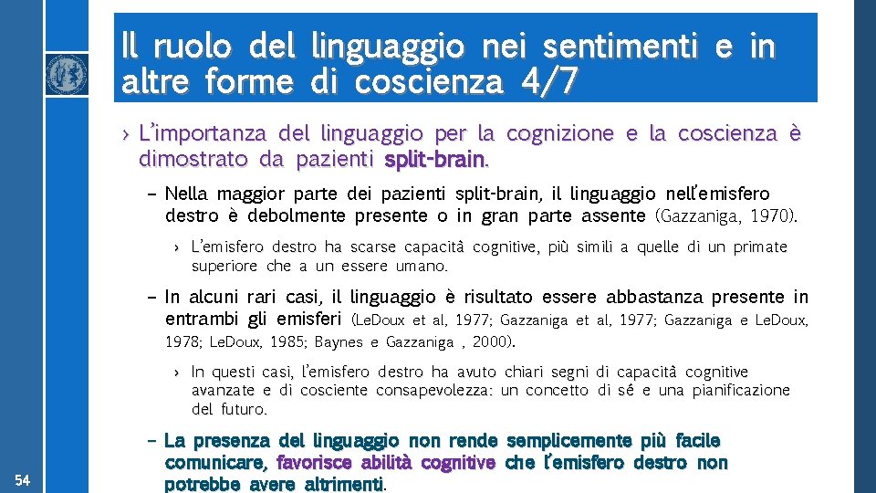 Il ruolo del linguaggio nei sentimenti e in altre forme di coscienza 4/7 ›