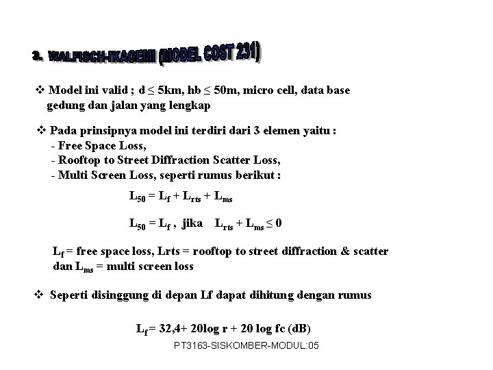 v Model ini valid ; d ≤ 5 km, hb ≤ 50 m, micro