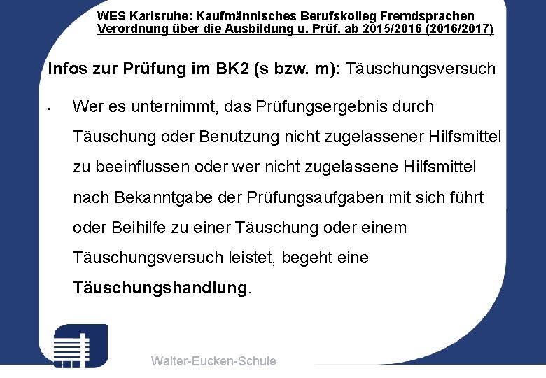 WES Karlsruhe: Kaufmännisches Berufskolleg Fremdsprachen Verordnung über die Ausbildung u. Prüf. ab 2015/2016 (2016/2017)