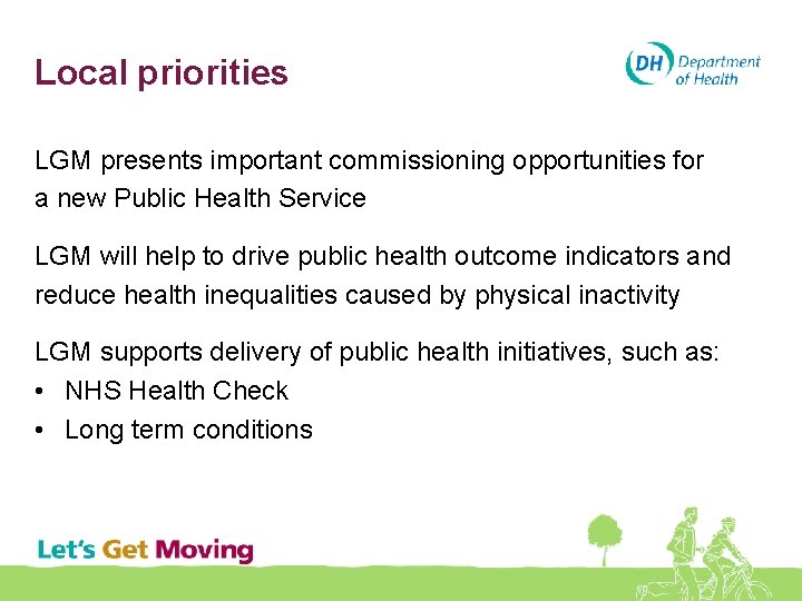 Local priorities LGM presents important commissioning opportunities for a new Public Health Service LGM