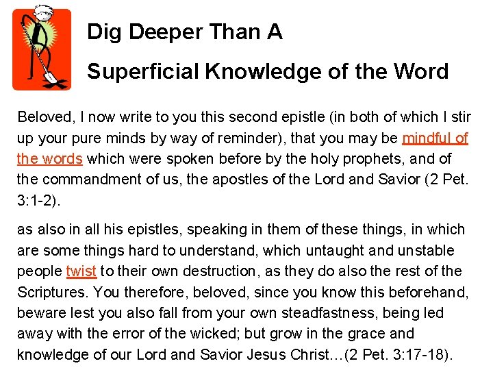 Dig Deeper Than A Superficial Knowledge of the Word Beloved, I now write to