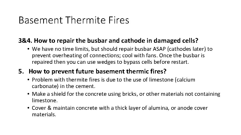 Basement Thermite Fires 3&4. How to repair the busbar and cathode in damaged cells?