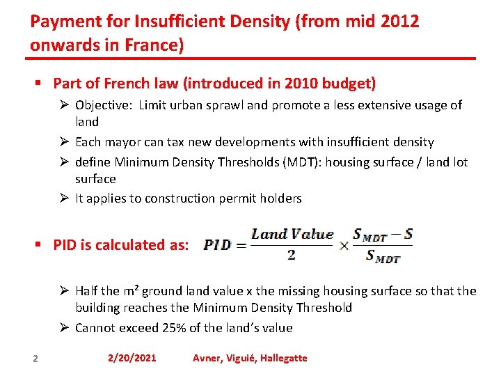 Payment for Insufficient Density (from mid 2012 onwards in France) § Part of French