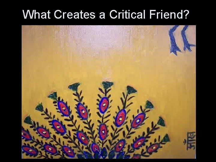 What Creates a Critical Friend? 