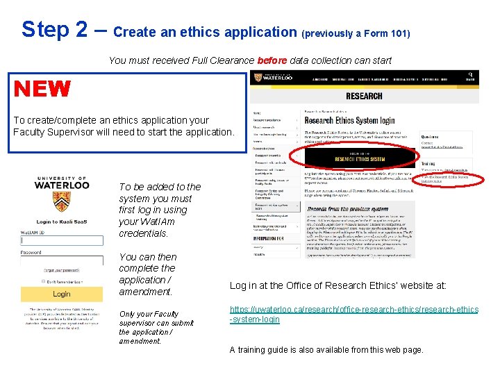 Step 2 – Create an ethics application (previously a Form 101) You must received