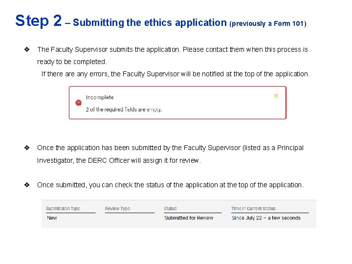 Step 2 – Submitting the ethics application (previously a Form 101) v The Faculty