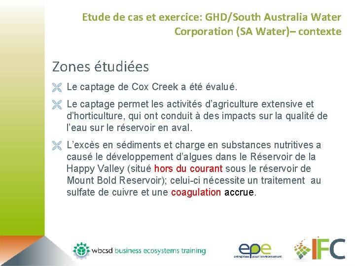 Etude de cas et exercice: GHD/South Australia Water Corporation (SA Water)– contexte Zones étudiées