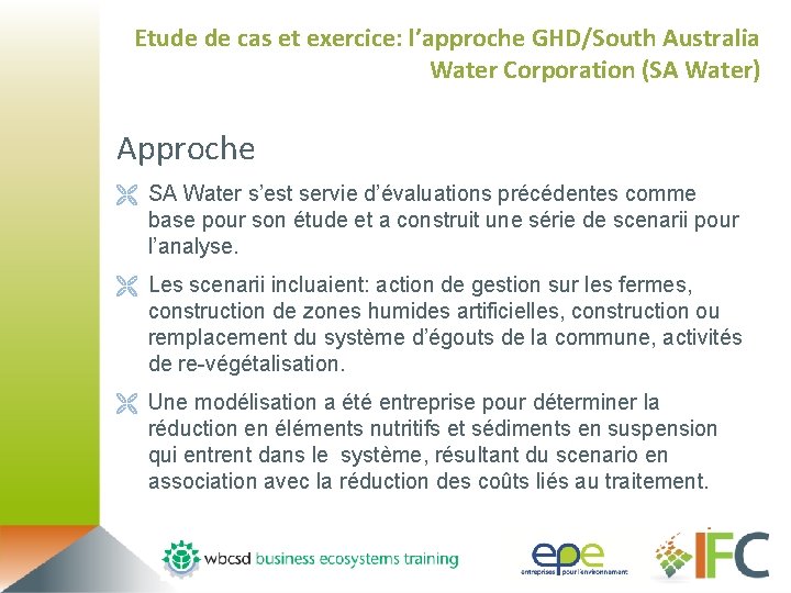 Etude de cas et exercice: l’approche GHD/South Australia Water Corporation (SA Water) Approche Ë