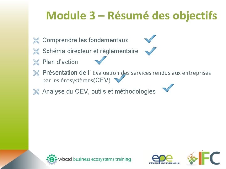Module 3 – Résumé des objectifs Ë Comprendre les fondamentaux Ë Schéma directeur et