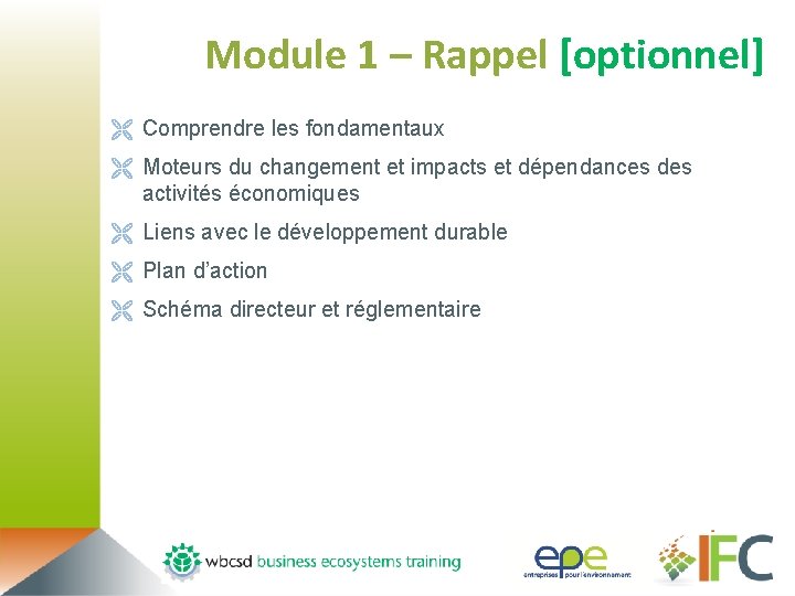 Module 1 – Rappel [optionnel] Ë Comprendre les fondamentaux Ë Moteurs du changement et