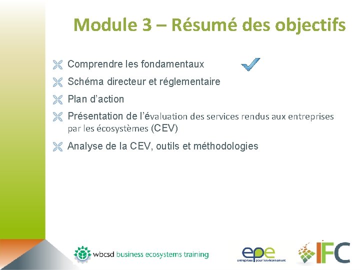 Module 3 – Résumé des objectifs Ë Comprendre les fondamentaux Ë Schéma directeur et