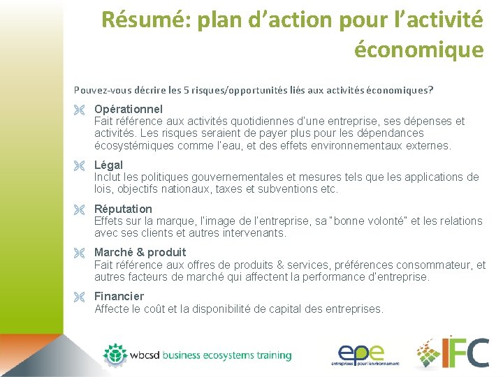 Résumé: plan d’action pour l’activité économique Pouvez-vous décrire les 5 risques/opportunités liés aux activités