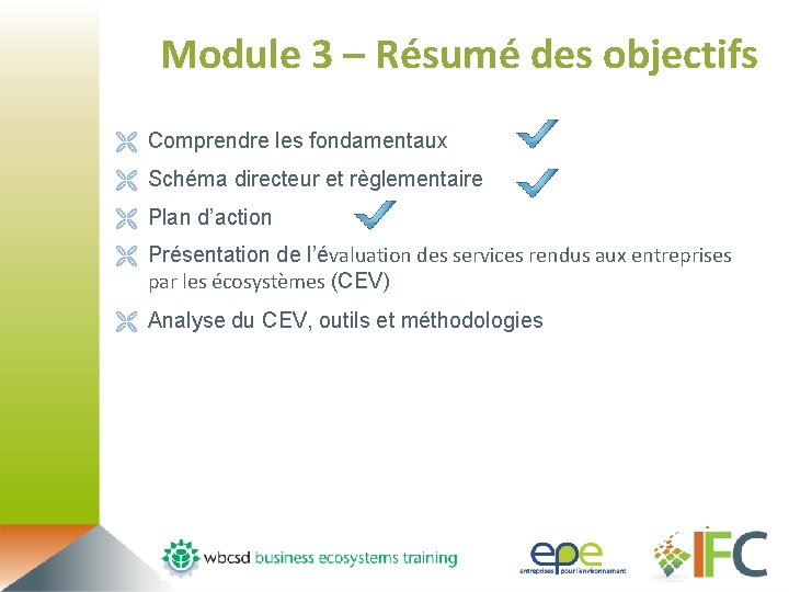 Module 3 – Résumé des objectifs Ë Comprendre les fondamentaux Ë Schéma directeur et