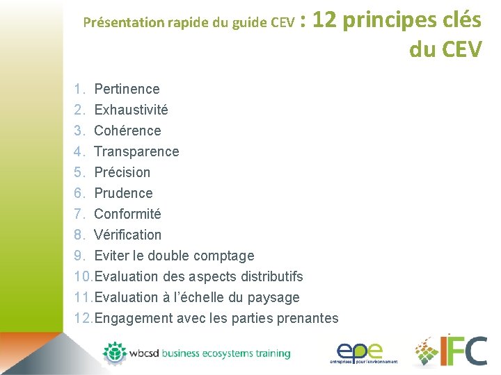 Présentation rapide du guide CEV : 12 principes clés du CEV 1. Pertinence 2.