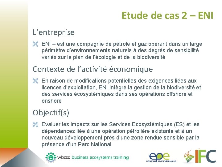 Etude de cas 2 – ENI L’entreprise Ë ENI – est une compagnie de
