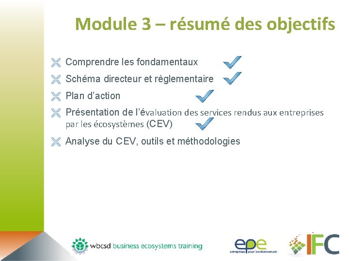 Module 3 – résumé des objectifs Ë Comprendre les fondamentaux Ë Schéma directeur et