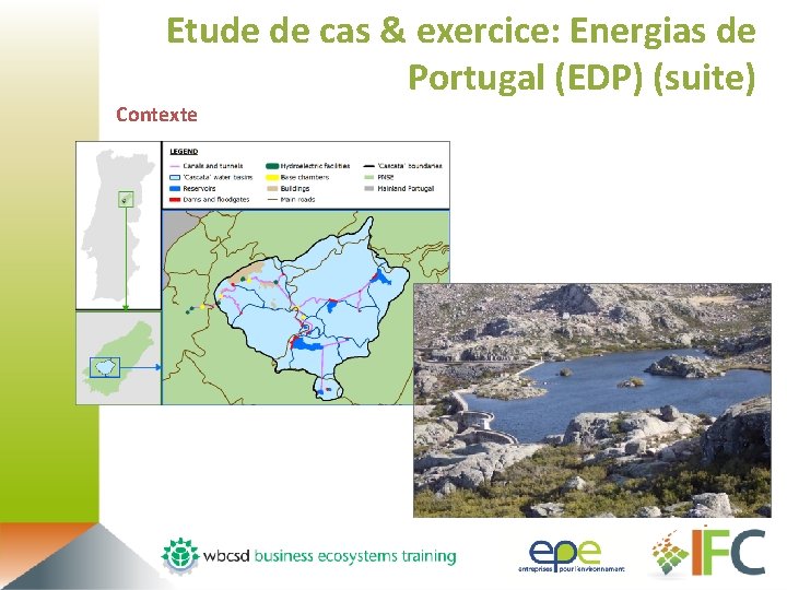 Etude de cas & exercice: Energias de Portugal (EDP) (suite) Contexte 99 