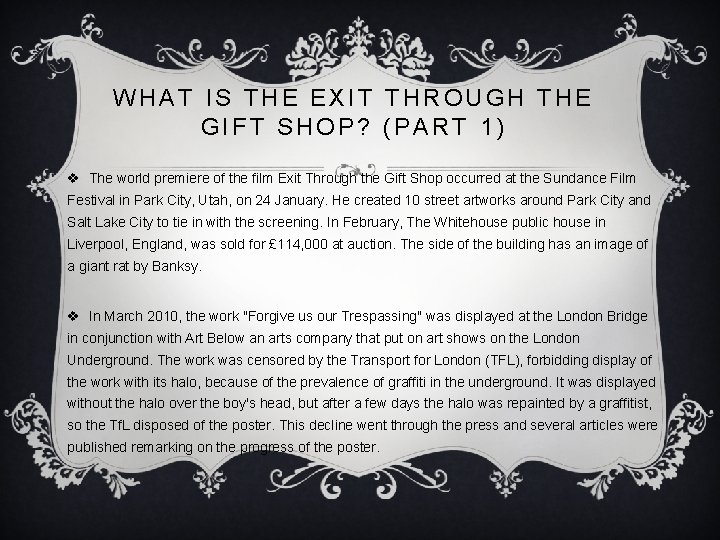 WHAT IS THE EXIT THROUGH THE GIFT SHOP? (PART 1) v The world premiere