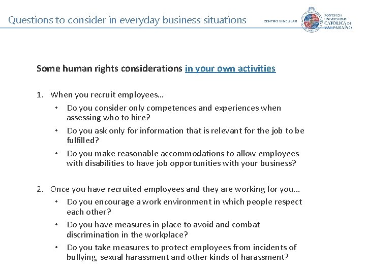 Questions to consider in everyday business situations Some human rights considerations in your own