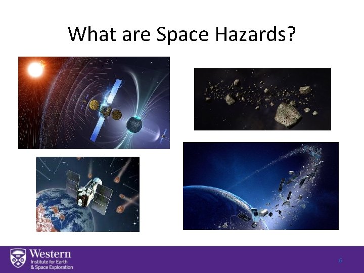 What are Space Hazards? 6 