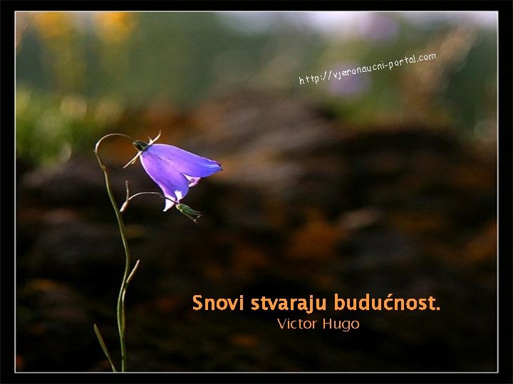 al. com t r o p aucni vjeron / http: / Snovi stvaraju budućnost.