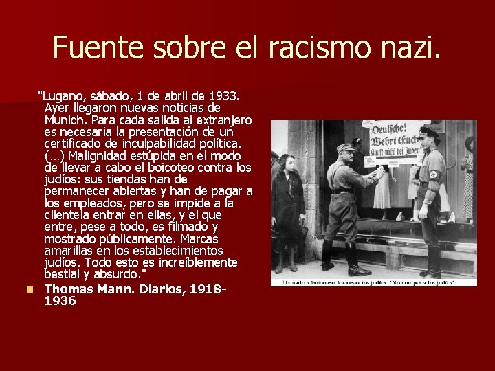 Fuente sobre el racismo nazi. "Lugano, sábado, 1 de abril de 1933. Ayer llegaron