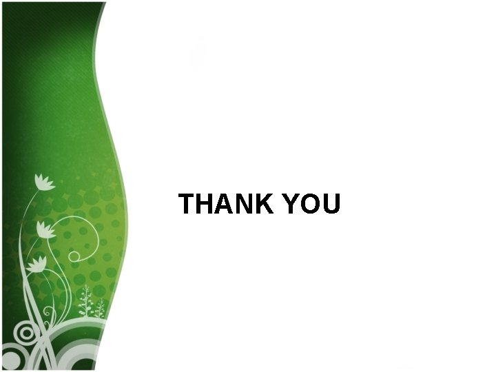  THANK YOU 