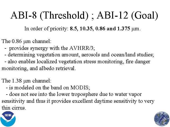 ABI 8 (Threshold) ; ABI 12 (Goal) In order of priority: 8. 5, 10.